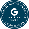 Top Rated Dentist on Google 150 Plus 5 Star Reviews